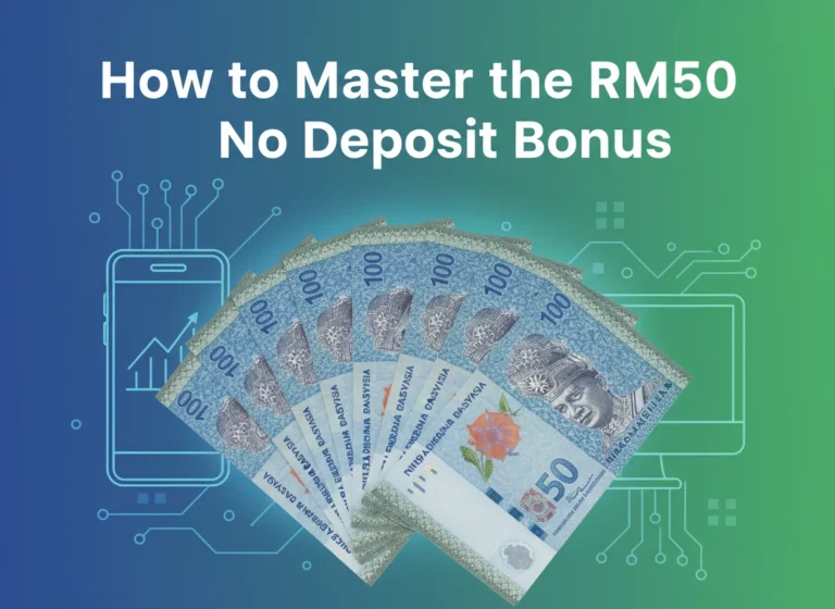 How to Master the RM50 No Deposit Bonus